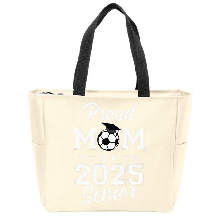 Proud Mom Of A 2025 Senior Zip Tote Bag