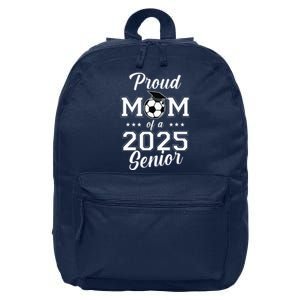 Proud Mom Of A 2025 Senior 16 in Basic Backpack