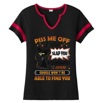 Piss Me Off I Will Slap You So Hard Funny Black Cat Sarcasm Ladies Halftime Notch Neck Tee