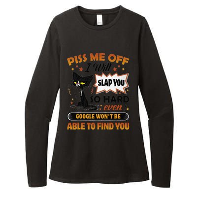 Piss Me Off I Will Slap You So Hard Funny Black Cat Sarcasm Womens CVC Long Sleeve Shirt