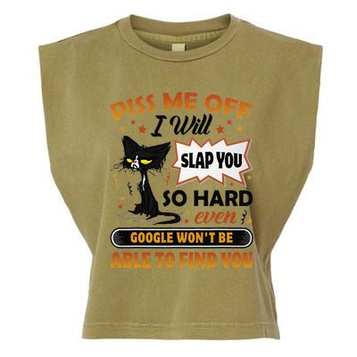 Piss Me Off I Will Slap You So Hard Funny Black Cat Sarcasm Garment-Dyed Women's Muscle Tee