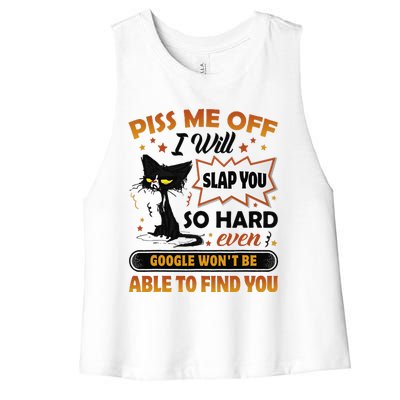 Piss Me Off I Will Slap You So Hard Funny Black Cat Sarcasm Women's Racerback Cropped Tank