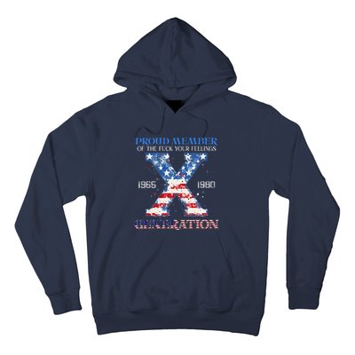 Proud Member Of The Fuck Your Feelings Gen X Usa 4th Of July Hoodie