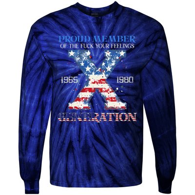 Proud Member Of The Fuck Your Feelings Gen X Usa 4th Of July Tie-Dye Long Sleeve Shirt