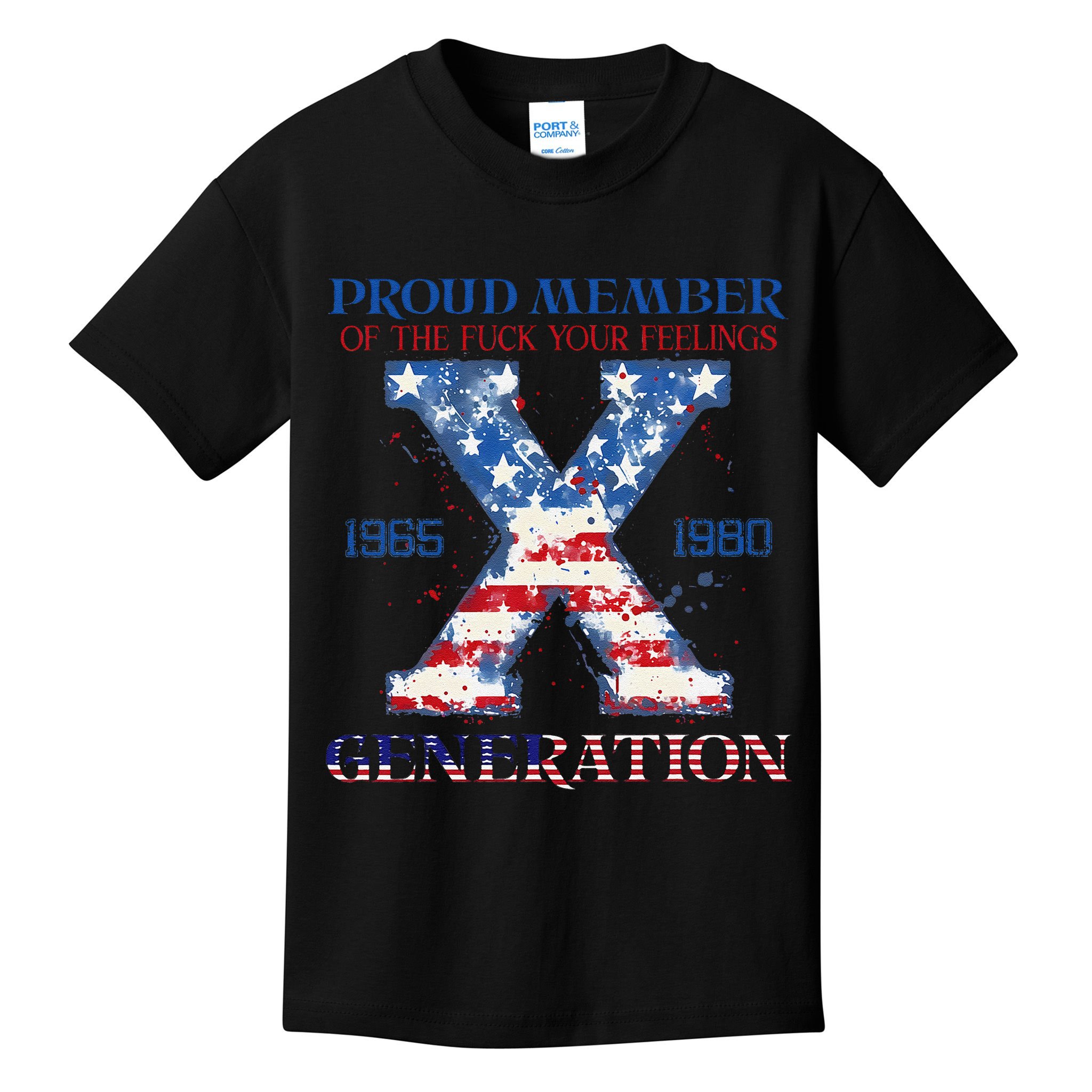 Proud Member Of The Fuck Your Feelings Gen X Usa 4th Of July Kids T-Shirt