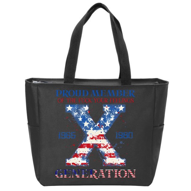 Proud Member Of The Fuck Your Feelings Gen X Usa 4th Of July Zip Tote Bag