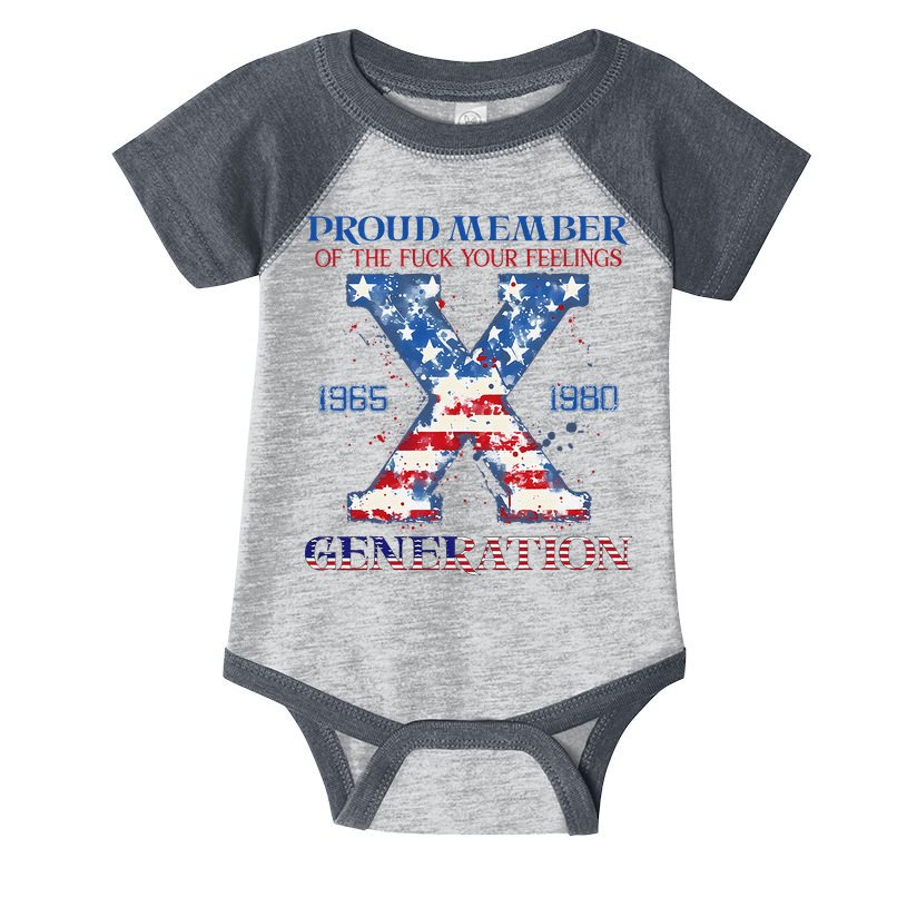 Proud Member Of The Fuck Your Feelings Gen X Usa 4th Of July Infant Baby Jersey Bodysuit