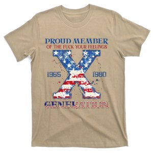 Proud Member Of The Fuck Your Feelings Gen X Usa 4th Of July T-Shirt