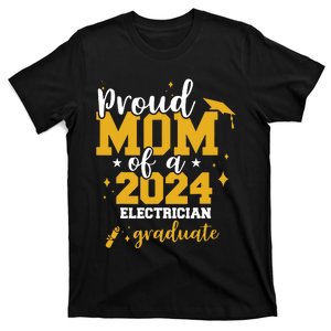 Proud Mom Of A Class Of 2024 Electrician Graduate Senior Fun T-Shirt