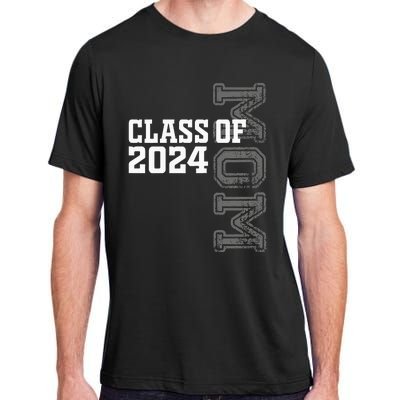 Proud Mom Of A Class Of 2024 Graduate Senior 24 Graduation Adult ChromaSoft Performance T-Shirt