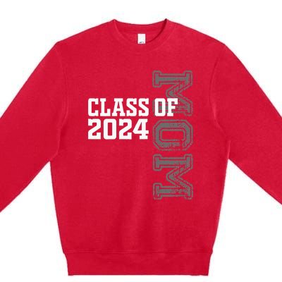 Proud Mom Of A Class Of 2024 Graduate Senior 24 Graduation Premium Crewneck Sweatshirt