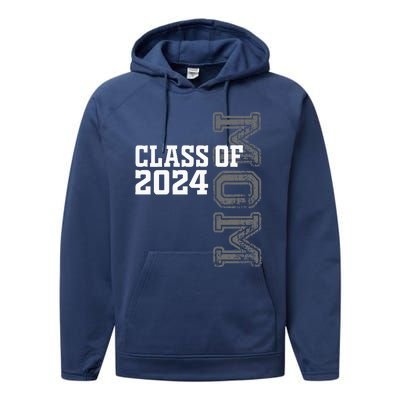 Proud Mom Of A Class Of 2024 Graduate Senior 24 Graduation Performance Fleece Hoodie