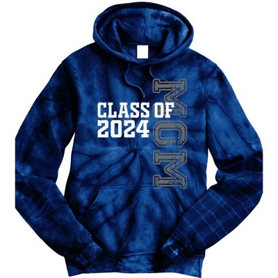 Proud Mom Of A Class Of 2024 Graduate Senior 24 Graduation Tie Dye Hoodie