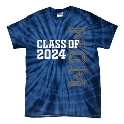 Proud Mom Of A Class Of 2024 Graduate Senior 24 Graduation Tie-Dye T-Shirt