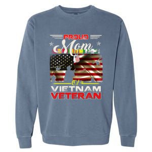 Proud Mom Of Vietnam Veteran Cool Gift Funny Gift Garment-Dyed Sweatshirt