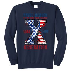 Proud Member Of The Fuck Your Feelings Generation X Tall Sweatshirt