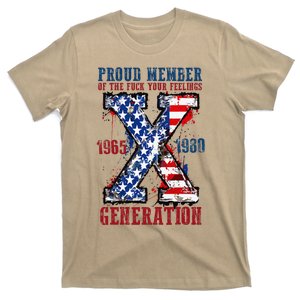 Proud Member Of The Fuck Your Feelings Generation X T-Shirt