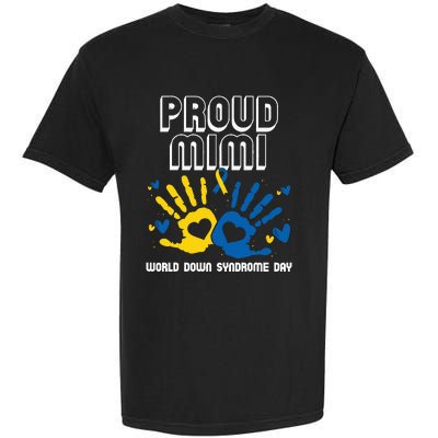 Proud Mimi Of Down Syndrome Family Awareness Matching Garment-Dyed Heavyweight T-Shirt