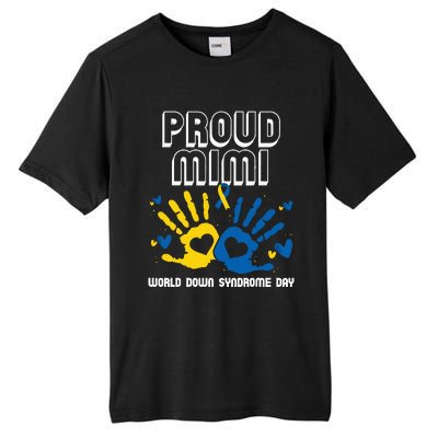 Proud Mimi Of Down Syndrome Family Awareness Matching Tall Fusion ChromaSoft Performance T-Shirt