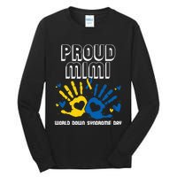 Proud Mimi Of Down Syndrome Family Awareness Matching Tall Long Sleeve T-Shirt