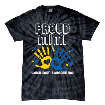 Proud Mimi Of Down Syndrome Family Awareness Matching Tie-Dye T-Shirt