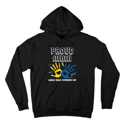 Proud Mimi Of Down Syndrome Family Awareness Matching Tall Hoodie