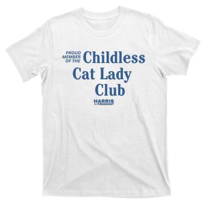 Proud Member Of The Childless Cat Lady Club Harris For President 2024 T-Shirt