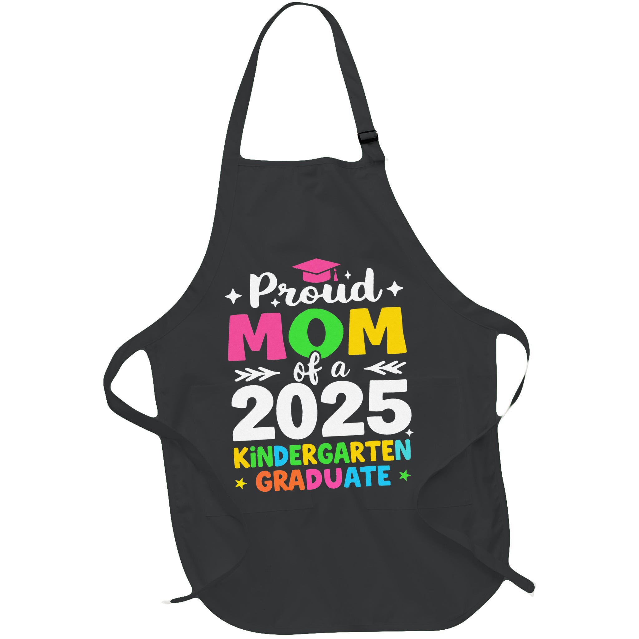 Proud Mom Of A Class Of 2025 Kindergarten Graduate Apron