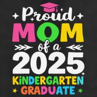 Proud Mom Of A Class Of 2025 Kindergarten Graduate 11oz C Handle Ceramic Mug