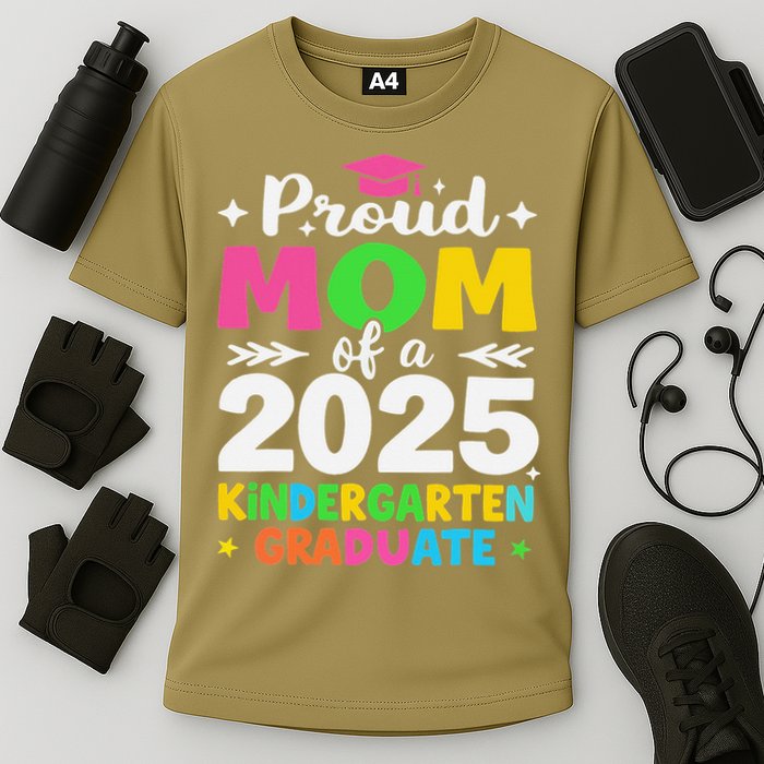 Proud Mom Of A Class Of 2025 Kindergarten Graduate Cooling Performance Crew T-Shirt