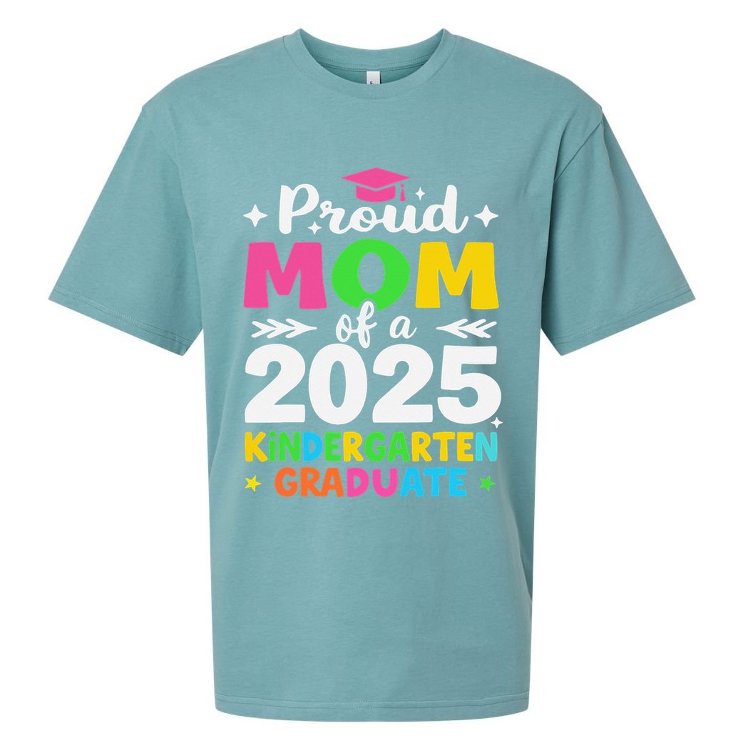 Proud Mom Of A Class Of 2025 Kindergarten Graduate Sueded Cloud Jersey T-Shirt