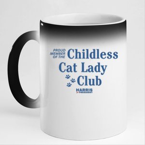 Proud Member Of The Childless Cat Lady Club Harris For President 2024 11oz Black Color Changing Mug