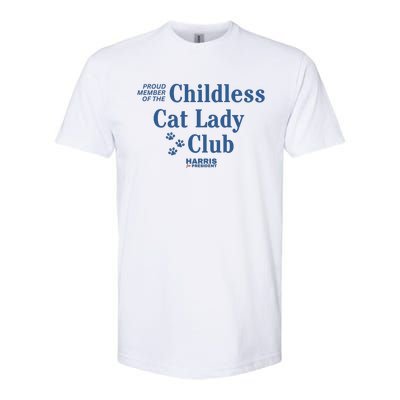 Proud Member Of The Childless Cat Lady Club Harris For President 2024 Softstyle CVC T-Shirt