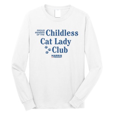 Proud Member Of The Childless Cat Lady Club Harris For President 2024 Long Sleeve Shirt