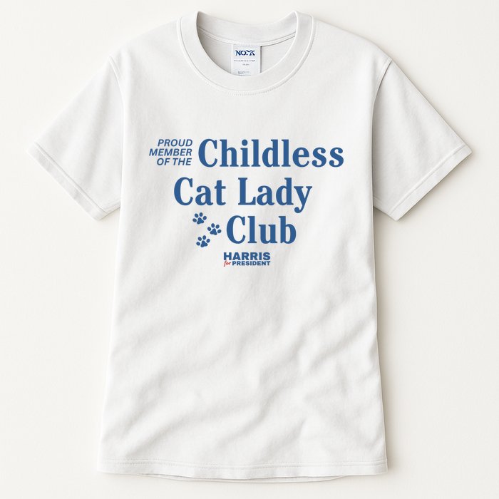 Proud Member Of The Childless Cat Lady Club Harris For President 2024 Tall T-Shirt