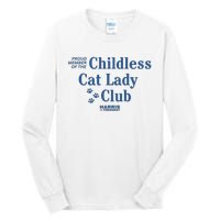 Proud Member Of The Childless Cat Lady Club Harris For President 2024 Tall Long Sleeve T-Shirt