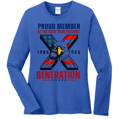 Proud Member Of The Fuck Your Feelings Generation Gen X Ladies Long Sleeve Shirt