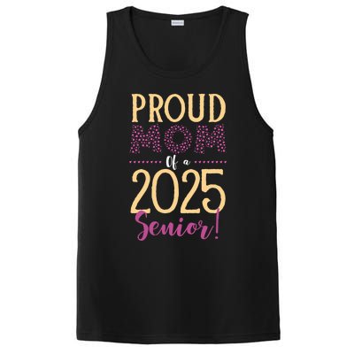 Proud Mom Of A 2025 Senior Graduation Class Of 2025 Senior Great Gift PosiCharge Competitor Tank