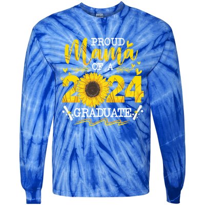 Proud Mama Of A Class 2024 Graduate Funny Gift Sunflower Senior Gift Tie-Dye Long Sleeve Shirt