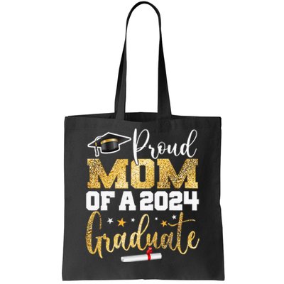 Proud Mom Of A 2024 Graduate Class Senior Tote Bag