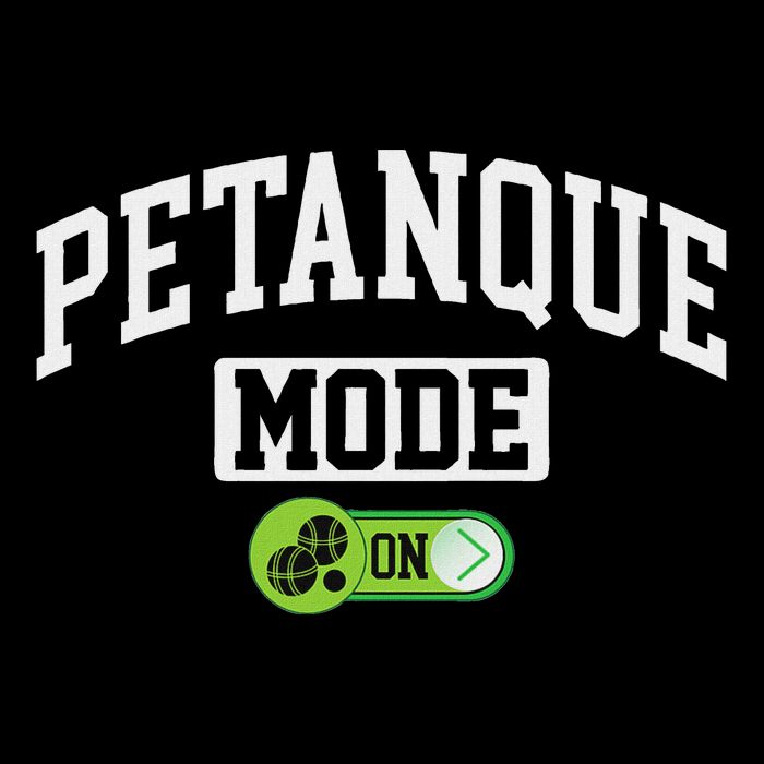Petanque Mode On Funny Boules Petanque Player Coach Performance Shirt