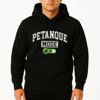 Petanque Mode On Funny Boules Petanque Player Coach Hoodie