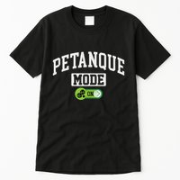 Petanque Mode On Funny Boules Petanque Player Coach Tall T-Shirt