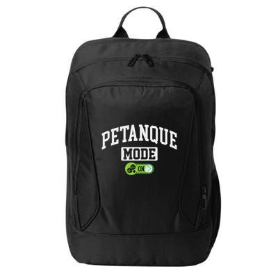 Petanque Mode On Funny Boules Petanque Player Coach City Backpack