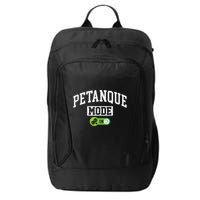 Petanque Mode On Funny Boules Petanque Player Coach City Backpack