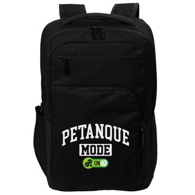 Petanque Mode On Funny Boules Petanque Player Coach Impact Tech Backpack
