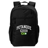 Petanque Mode On Funny Boules Petanque Player Coach Backpack