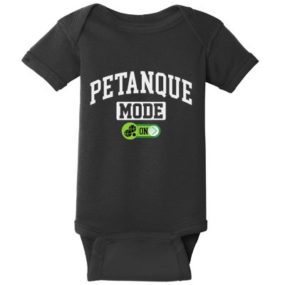 Petanque Mode On Funny Boules Petanque Player Coach Baby Bodysuit