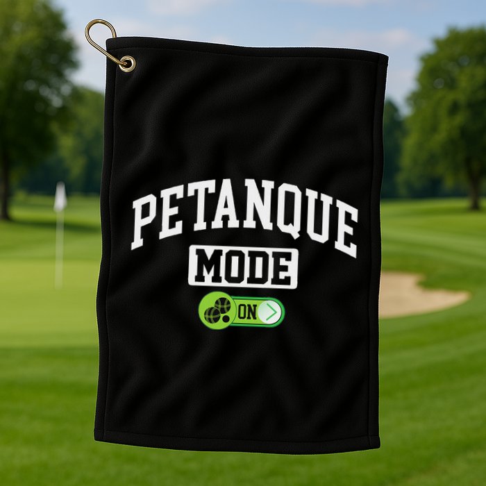 Petanque Mode On Funny Boules Petanque Player Coach Golf Towel