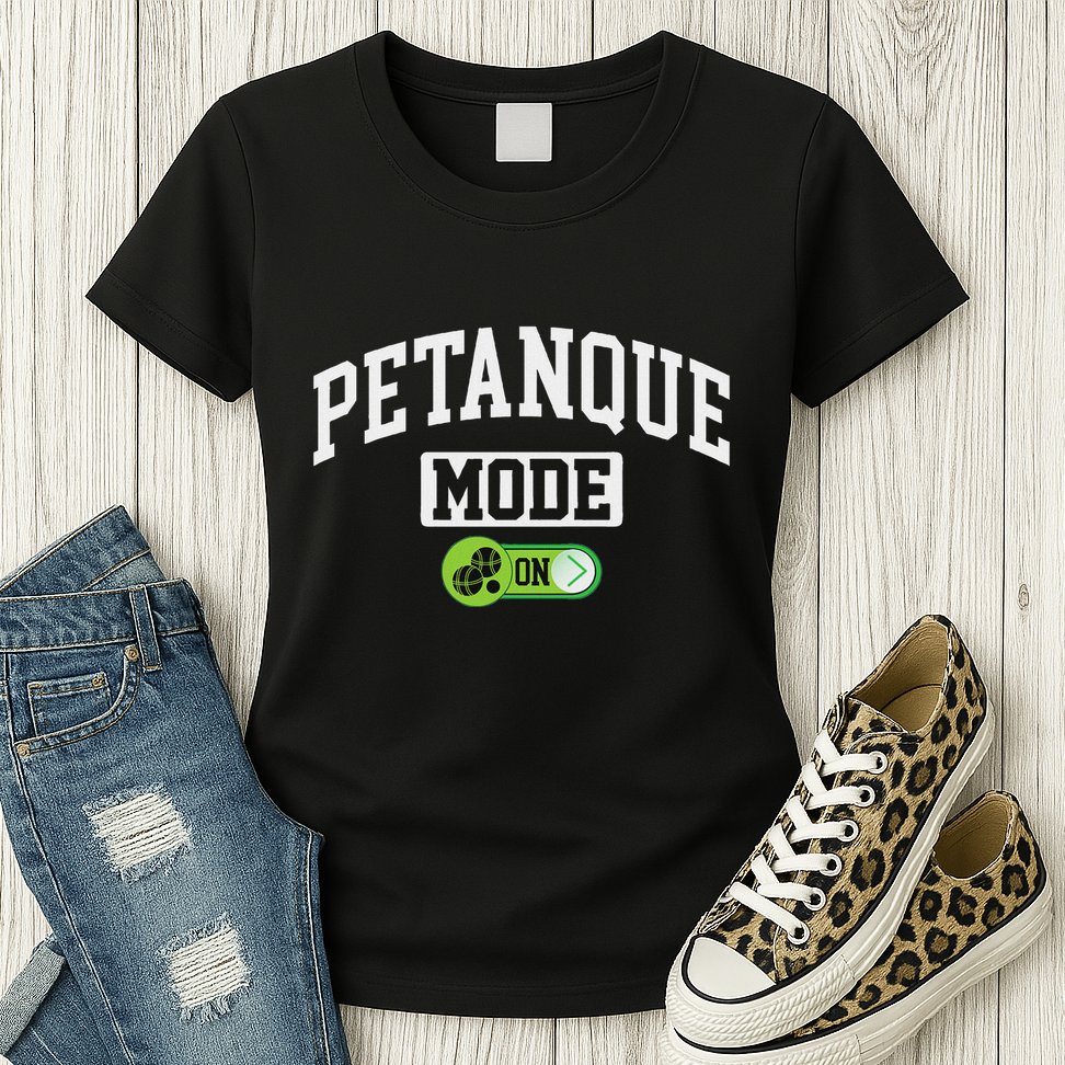 Petanque Mode On Funny Boules Petanque Player Coach Womens T-Shirt